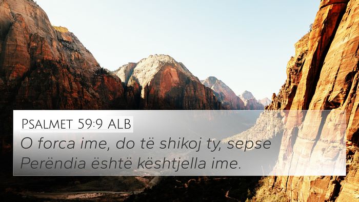 Psalmet 59:9 ALB Bible Verse Image