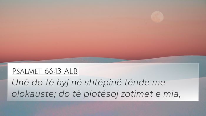 Psalmet 66:13 ALB Bible Verse Image