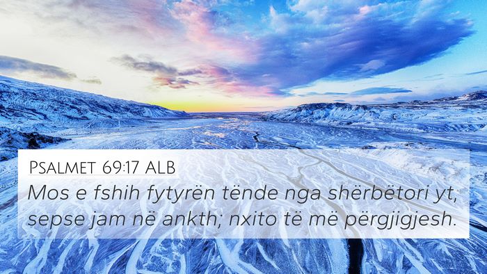 Psalmet 69:17 ALB Bible Verse Image