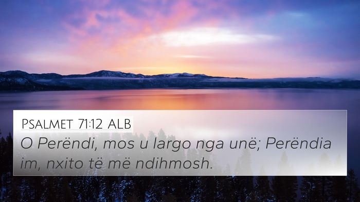 Psalmet 71:12 ALB Bible Verse Image