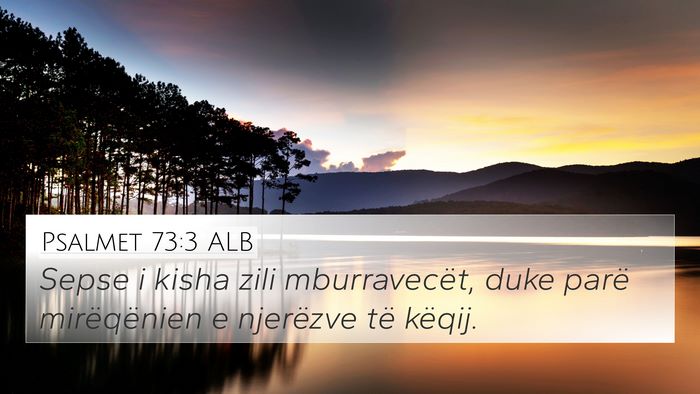 Psalmet 73:3 ALB Bible Verse Image