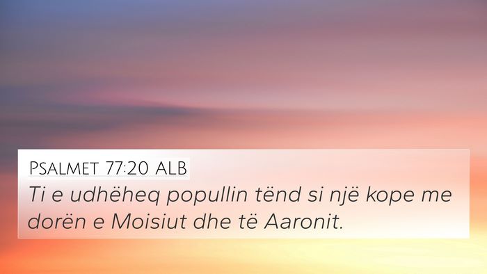 Psalmet 77:20 ALB Bible Verse Image
