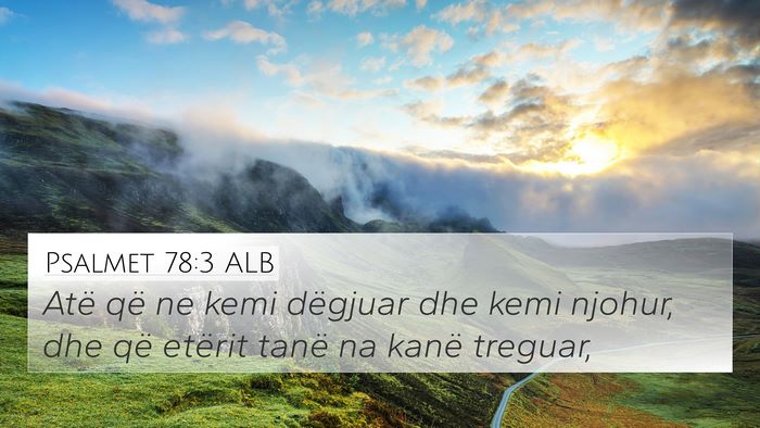 Psalmet 78:3 ALB Bible Verse Image