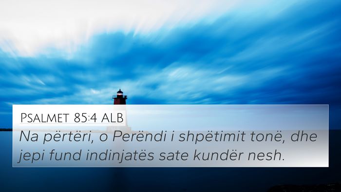 Psalmet 85:4 ALB Bible Verse Image