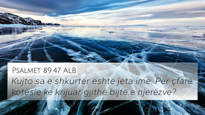Psalmet 89:47 ALB Bible Verse Image