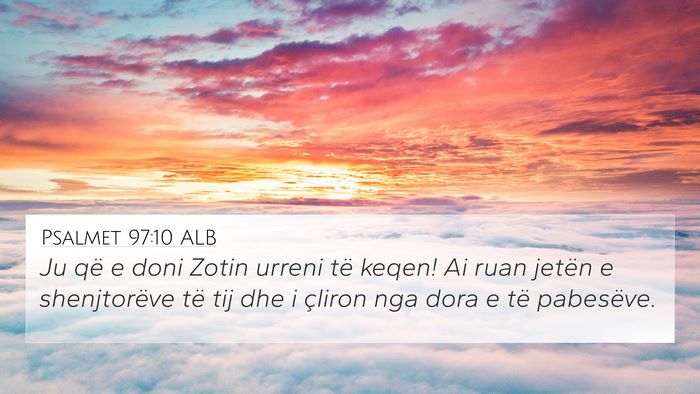 Psalmet 97:10 ALB Bible Verse Image