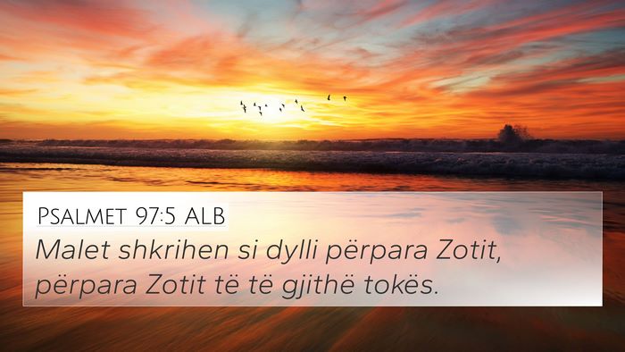 Psalmet 97:5 ALB Bible Verse Image