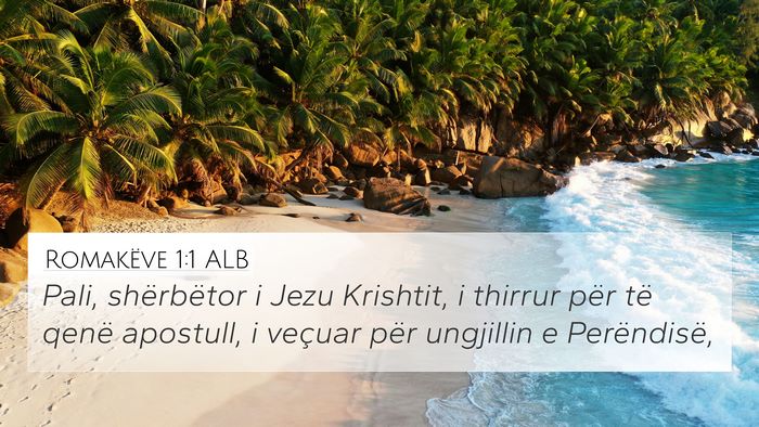 Romakëve 1:1 ALB 4K Wallpaper - Pali, shërbëtor i Jezu Krishtit, i thirrur për - 4K Wallpaper Bible Verse