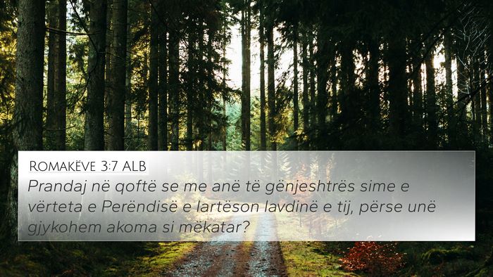 Romakëve 3:7 ALB Bible Verse Image