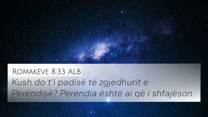 Romakëve 8:33 ALB Bible Verse Image