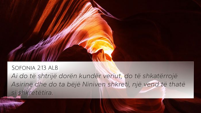Sofonia 2:13 ALB Bible Verse Image