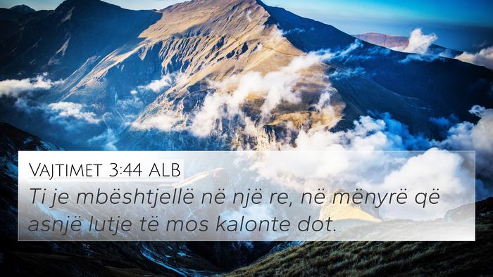 Vajtimet 3:44 ALB Bible Verse Image