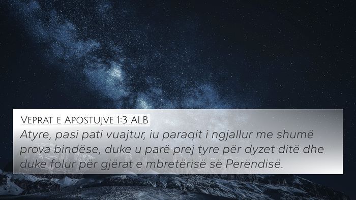 Veprat e Apostujve 1:3 ALB Bible Verse Image