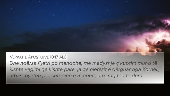 Veprat e Apostujve 10:17 ALB Bible Verse Image