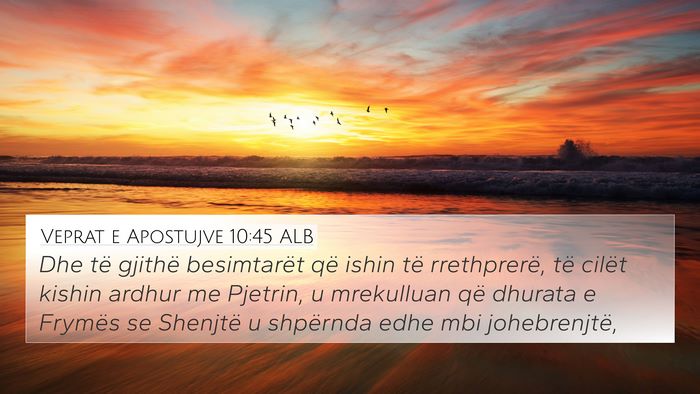 Veprat e Apostujve 10:45 ALB Bible Verse Image