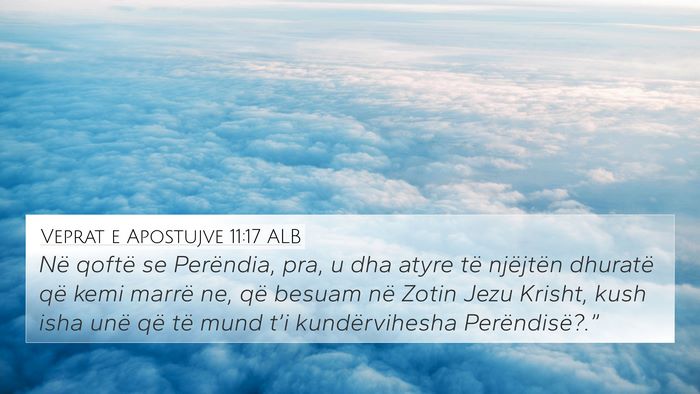 Veprat e Apostujve 11:17 ALB Bible Verse Image