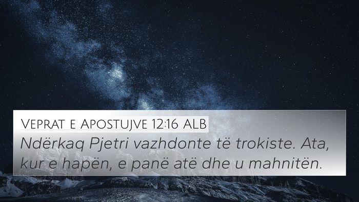 Veprat e Apostujve 12:16 ALB Bible Verse Image