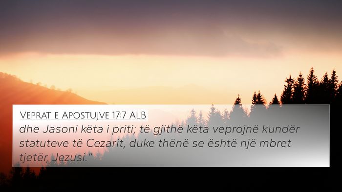 Veprat e Apostujve 17:7 ALB Bible Verse Image