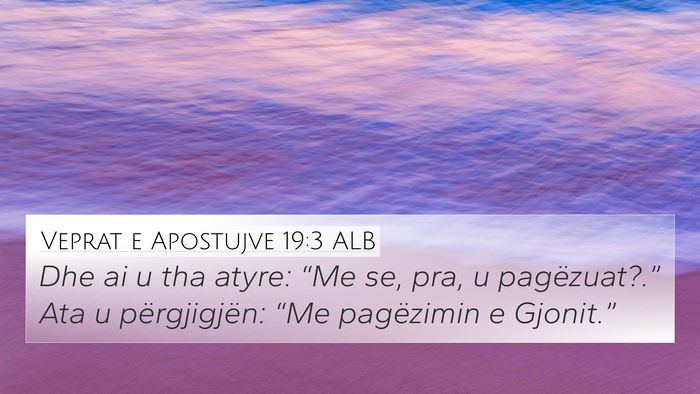 Veprat e Apostujve 19:3 ALB Bible Verse Image
