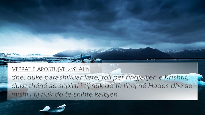Veprat e Apostujve 2:31 ALB Bible Verse Image