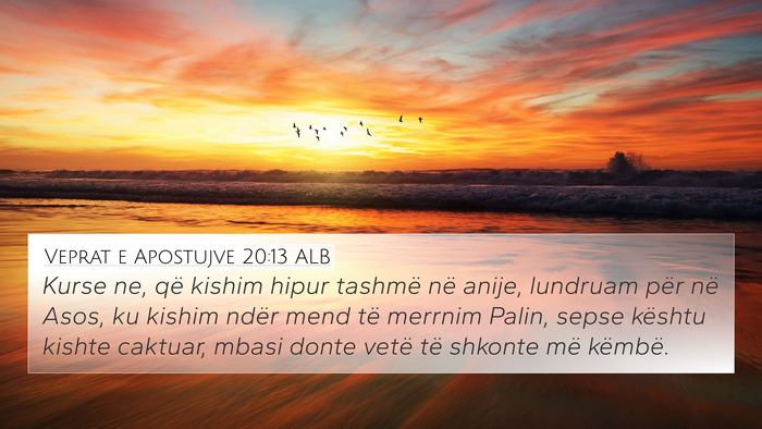 Veprat e Apostujve 20:13 ALB Bible Verse Image