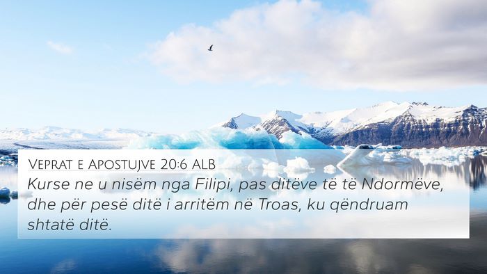 Veprat e Apostujve 20:6 ALB Bible Verse Image