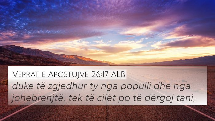 Veprat e Apostujve 26:17 ALB Bible Verse Image