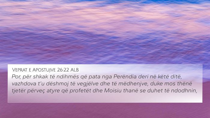 Veprat e Apostujve 26:22 ALB Bible Verse Image