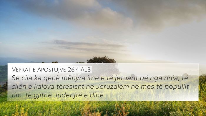 Veprat e Apostujve 26:4 ALB Bible Verse Image