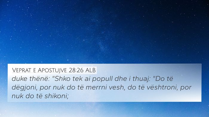 Veprat e Apostujve 28:26 ALB 4K Wallpaper - duke thënë: 