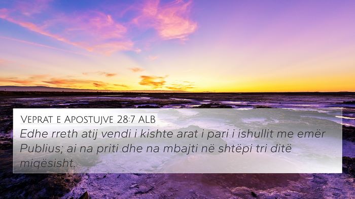 Veprat e Apostujve 28:7 ALB Bible Verse Image