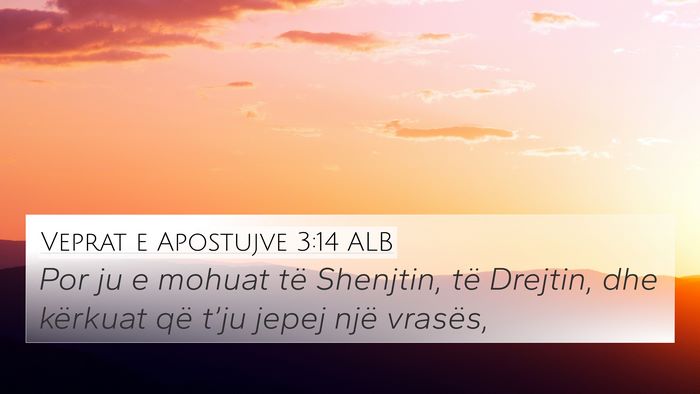 Veprat e Apostujve 3:14 ALB Bible Verse Image