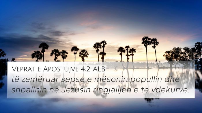Veprat e Apostujve 4:2 ALB Bible Verse Image
