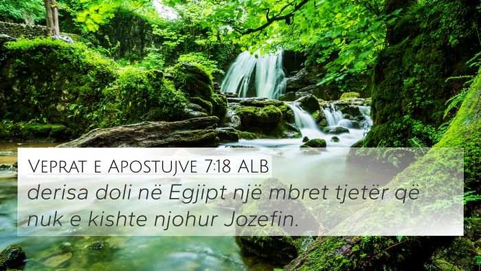 Veprat e Apostujve 7:18 ALB Bible Verse Image