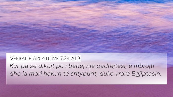 Veprat e Apostujve 7:24 ALB Bible Verse Image
