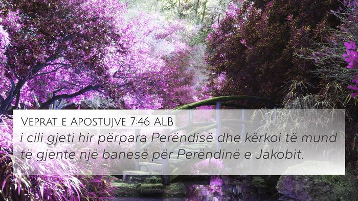 Veprat e Apostujve 7:46 ALB Bible Verse Image