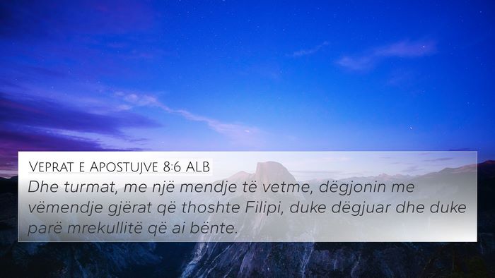 Veprat e Apostujve 8:6 ALB Bible Verse Image