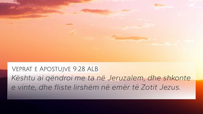 Veprat e Apostujve 9:28 ALB 4K Wallpaper - Kështu ai qëndroi me ta në Jeruzalem, dhe - 4K Wallpaper Bible Verse