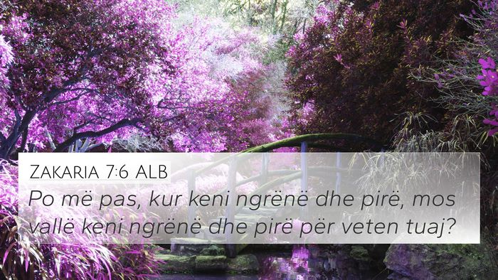 Zakaria 7:6 ALB 4K Wallpaper - Po më pas, kur keni ngrënë dhe pirë, mos - 4K Wallpaper Bible Verse