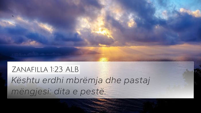 Zanafilla 1:23 ALB 4K Wallpaper - Kështu erdhi mbrëmja dhe pastaj mëngjesi: dita - 4K Wallpaper Bible Verse