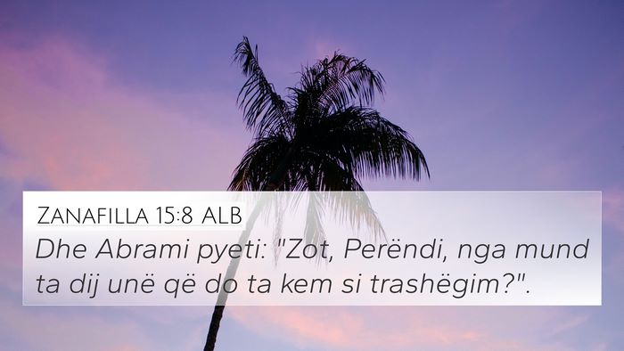 Zanafilla 15:8 ALB Bible Verse Image