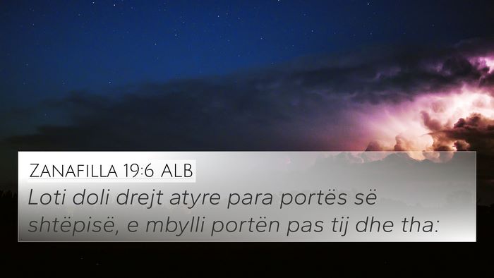 Zanafilla 19:6 ALB Bible Verse Image