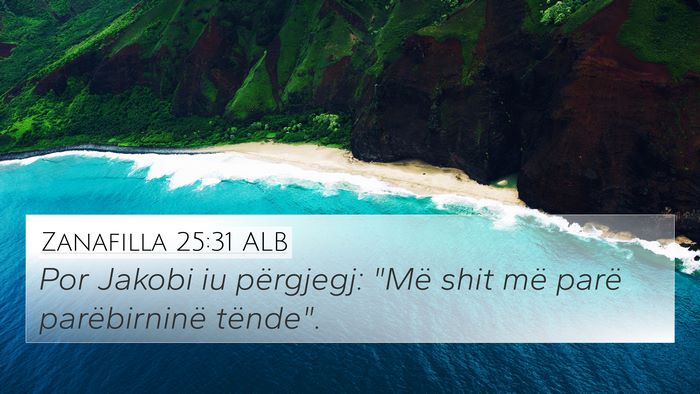 Zanafilla 25:31 ALB Bible Verse Image