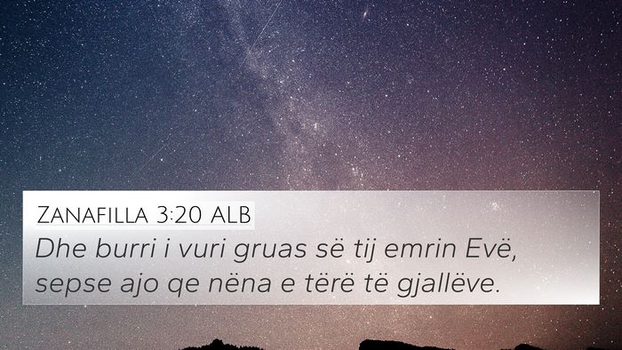 Zanafilla 3:20 ALB 4K Wallpaper - Dhe burri i vuri gruas së tij emrin Evë, sepse - 4K Wallpaper Bible Verse