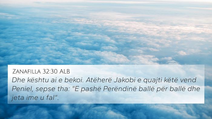 Zanafilla 32:30 ALB Bible Verse Image