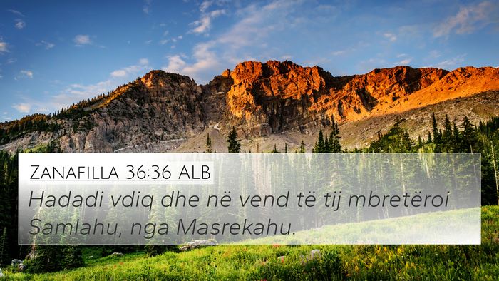 Zanafilla 36:36 ALB 4K Wallpaper - Hadadi vdiq dhe në vend të tij mbretëroi - 4K Wallpaper Bible Verse