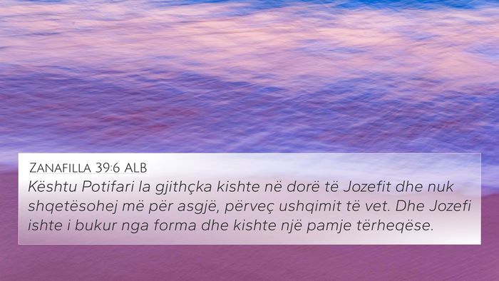 Zanafilla 39:6 ALB Bible Verse Image