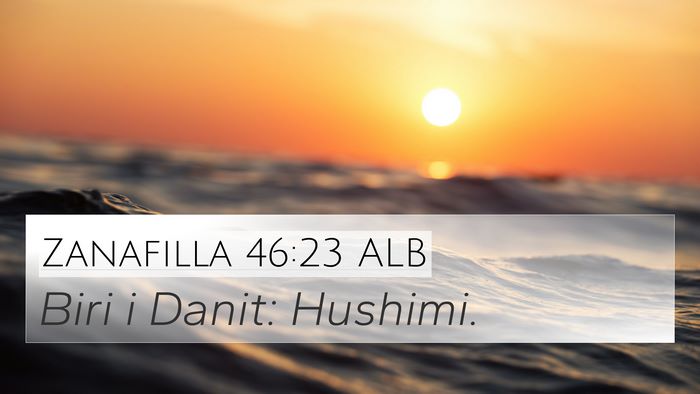 Zanafilla 46:23 ALB Bible Verse Image