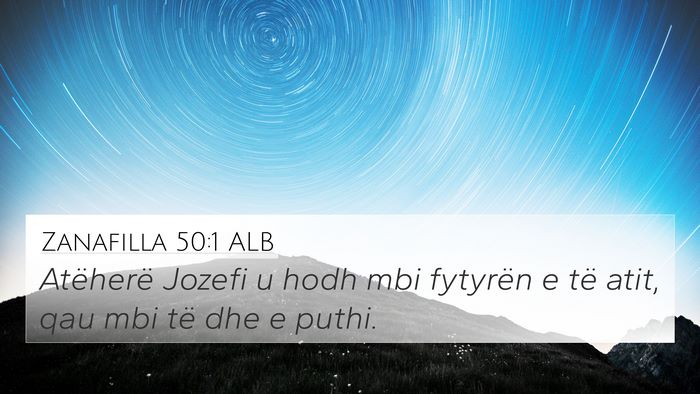 Zanafilla 50:1 ALB Bible Verse Image