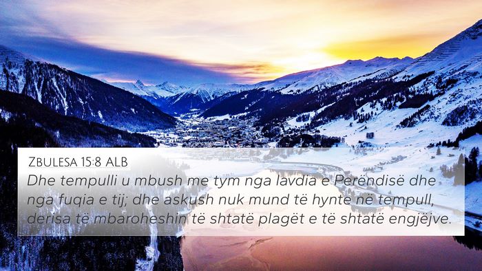 Zbulesa 15:8 ALB Bible Verse Image